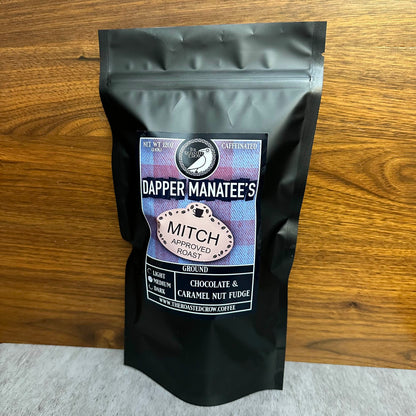 Dapper Manatee's Mitch Approved Roast